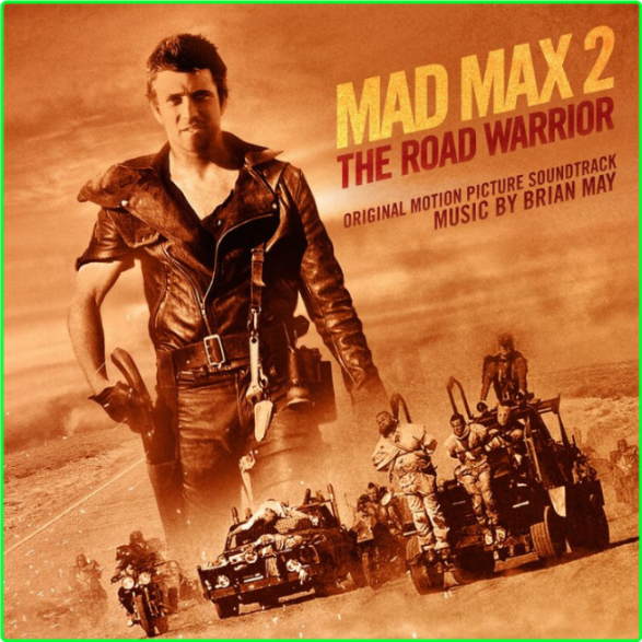 Brian May Mad Max 2 The Road Warrior Original Motion Picture Soundtrack (2024) [320 Kbps] Ed7adf890105bb818b58e21c242ccdc7