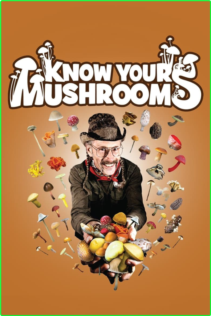 Know Your Mushrooms (2008) [1080p] WEB (x264) Ea4e89d8caf2042de0fc6dd90c3bb09a