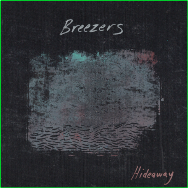 Breezers Hideaway (2024) WEB [FLAC] 16BITS 44 1KHZ 35e8af2246b9bbacabb5bd884136c45d