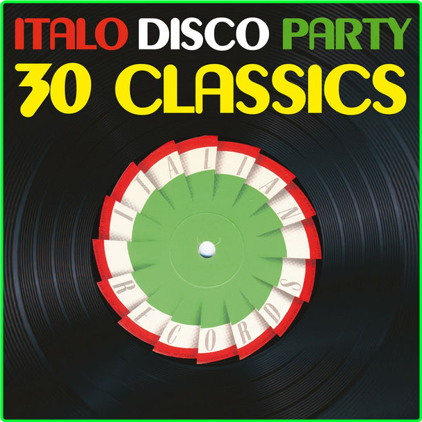 V A Italo Disco Party, Vol 1 30 Classics From Italian Records (2019) Italo Disco Flac 16 44 Ac71965fbbddd9ba9e4a6898b5b1da82