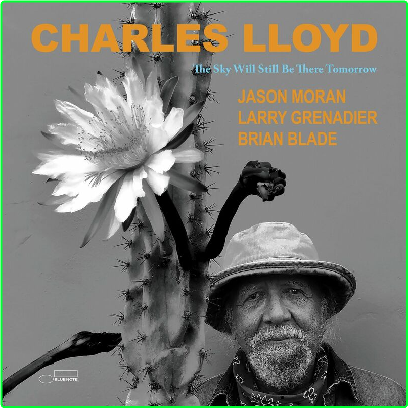 Charles Lloyd The Sky Will Still Be There Tomorrow (2024) [320 Kbps] 4b4a7014f14c7dd226cd20b00ac752d9