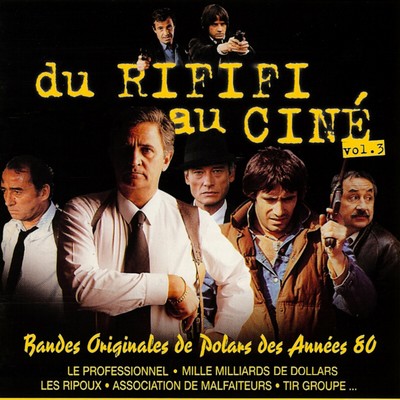 Du Rififi Au Ciné 1-3 Soundtrack