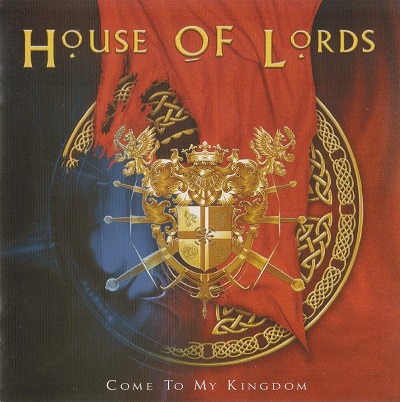 House Of Lords - Come To My Kingdom (2008)