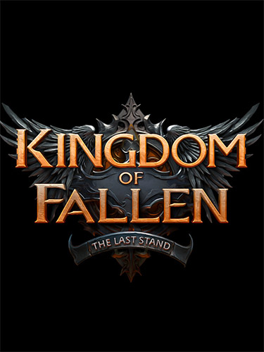 Kingdom of Fallen: The Last Stand