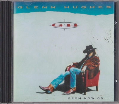 Glenn Hughes ‎– From Now On... (1994)
