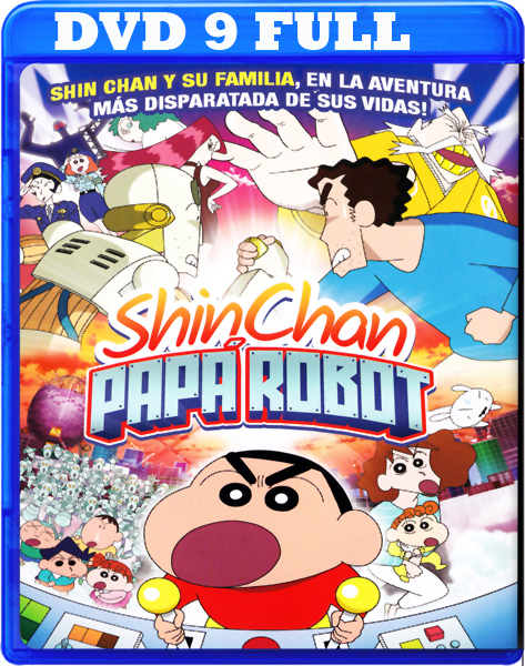 b5ab0715136f197588ccfa2a34a61c3b - Shin Chan - Papá Robot - [2014] - [DVD9] - [Castellano - Japonés] - [Animación] - [MEGA]