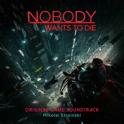 Nobody Wants To Die Soundtrack