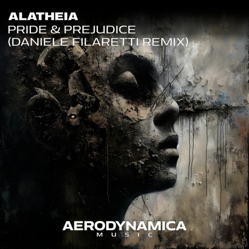 Alatheia - Pride & Prejudice (Daniele Filaretti Extended Remix) [2024]