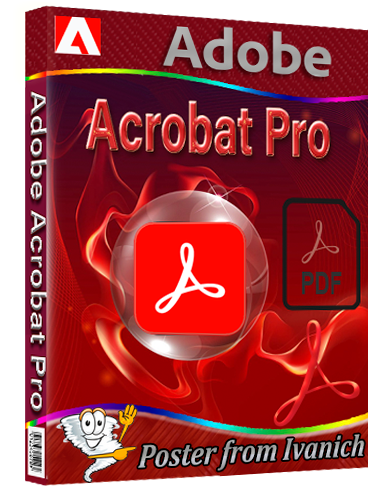 Adobe Acrobat Pro 2024.004.20243 RePack by KpoJIuK [2024, Multi/Ru]