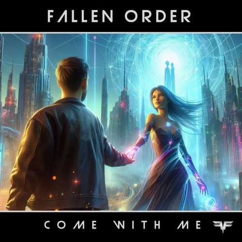 Fallen Order - Come with Me (Extended Mix) [2024]