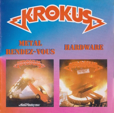 Krokus - Metal Redez-vous / Hardware (1999)