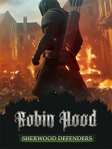 Robin Hood: Sherwood Defenders (2025) PC | Repack от FitGirl