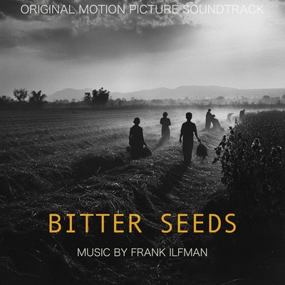 Bitter Seeds Soundtrack