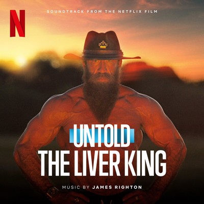 Untold: The Liver King Soundtrack
