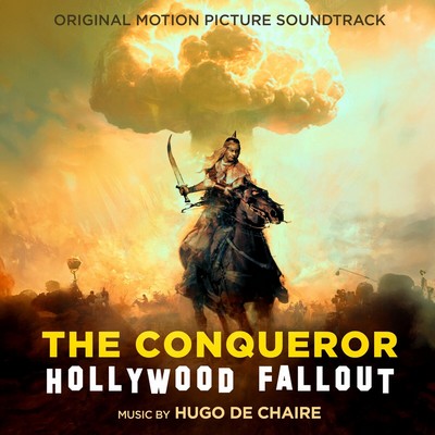 The Conqueror: Hollywood Fallout Soundtrack