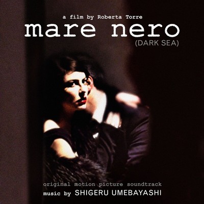 The Dark Sea (Mare Nero) Soundtrack