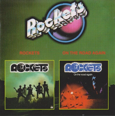 Rockets ‎– Rockets / On The Road Again (2000)