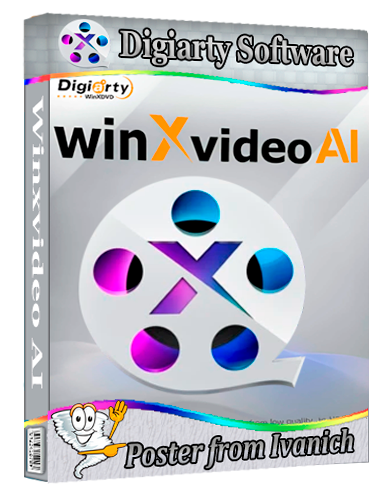 Winxvideo AI 4.6 RePack (& Portable)  [2026, Multi/Ru]