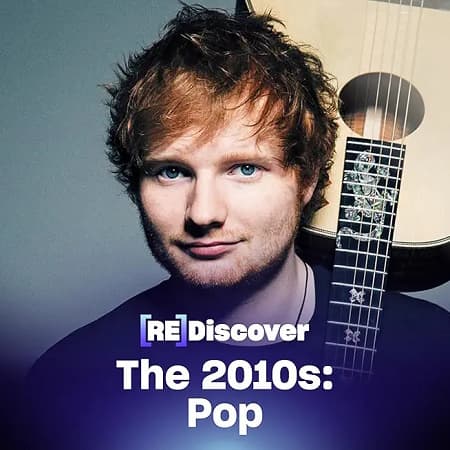 VA - REDISCOVER The 2010s: Pop (2026) MP3 VA - REDISCOVER The 2010s: Pop (2026) MP3